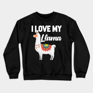 I Love My Llama Crewneck Sweatshirt